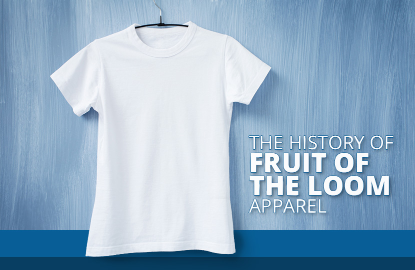 The History of Fruit of the Loom Apparel | The Adair Group